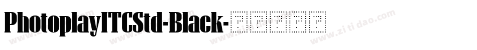 PhotoplayITCStd-Black字体转换