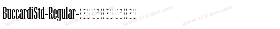 BuccardiStd-Regular字体转换 BuccardiStd-Regular字体转换
