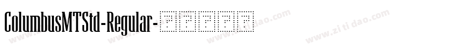 ColumbusMTStd-Regular字体转换
