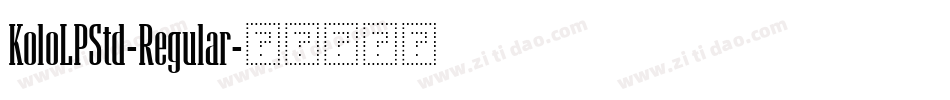 KoloLPStd-Regular字体转换