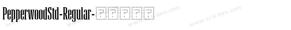PepperwoodStd-Regular字体转换