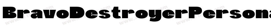 BravoDestroyerPersonalUseRegular-Rz6M字体转换