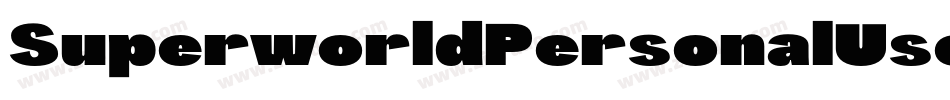 SuperworldPersonalUseRegular-Oj6O字体转换