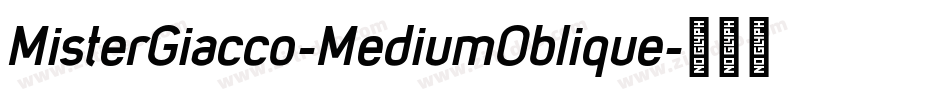 MisterGiacco-MediumOblique字体转换