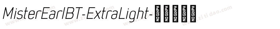 MisterEarlBT-ExtraLight字体转换