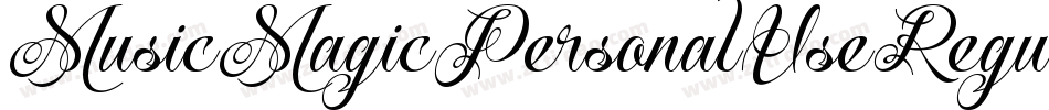 MusicMagicPersonalUseRegular-ZjpJ字体转换 MusicMagicPersonalUseRegular-ZjpJ字体转换