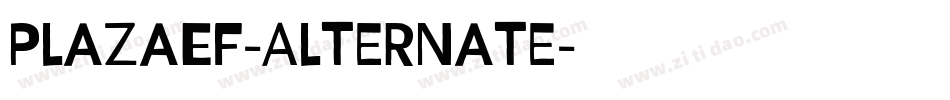 PlazaEF-Alternate字体转换