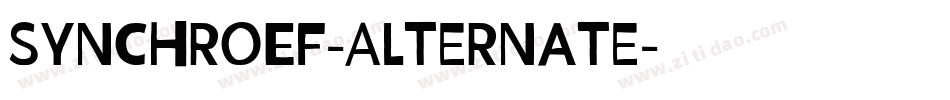 SynchroEF-Alternate字体转换