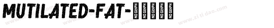 Mutilated-Fat字体转换