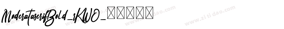 ModerataserifBold-rKWO字体转换