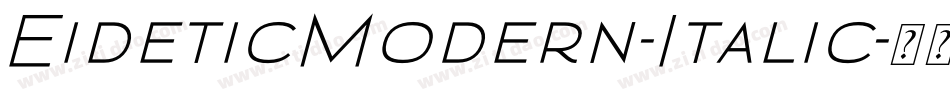 EideticModern-Italic字体转换
