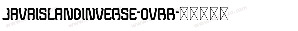 JavaIslandInverse-0VRr字体转换
