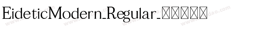EideticModern-Regular字体转换