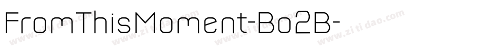 FromThisMoment-Bo2B字体转换