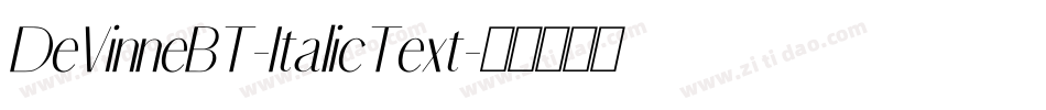 DeVinneBT-ItalicText字体转换