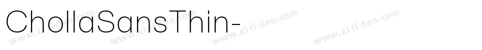 ChollaSansThin字体转换 ChollaSansThin字体转换