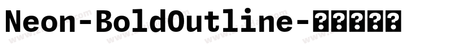 Neon-BoldOutline字体转换