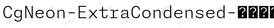 CgNeon-ExtraCondensed字体转换