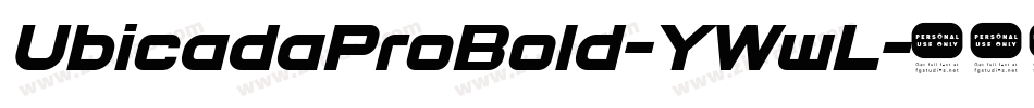 UbicadaProBold-YWwL字体转换