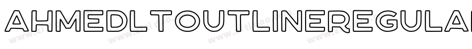 AhmedLTOutlineRegular字体转换