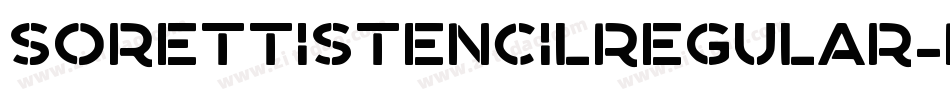 SorettiStencilRegular-RxDA字体转换