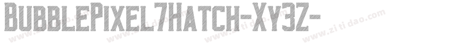 BubblePixel7Hatch-Xy3Z字体转换