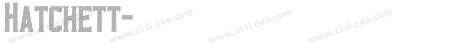 Hatchett字体转换