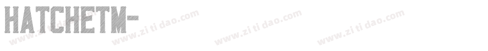 hatchetm字体转换