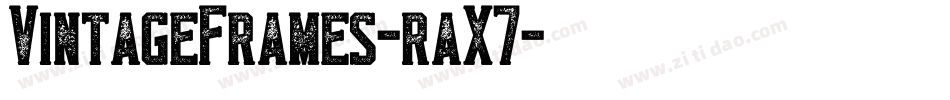 VintageFrames-raX7字体转换