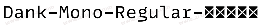 Dank-Mono-Regular字体转换