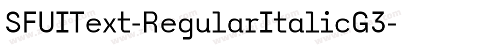 SFUIText-RegularItalicG3字体转换