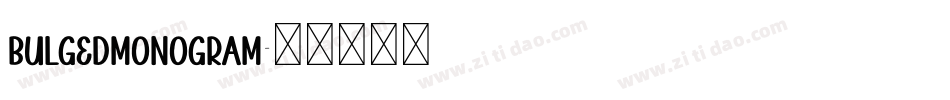 BulgedMonogram字体转换