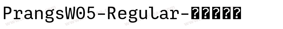 PrangsW05-Regular字体转换 PrangsW05-Regular字体转换