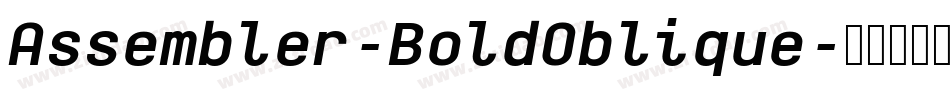 Assembler-BoldOblique字体转换