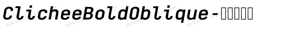 ClicheeBoldOblique字体转换