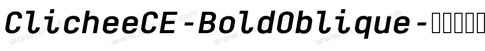 ClicheeCE-BoldOblique字体转换