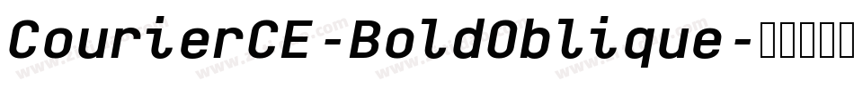 CourierCE-BoldOblique字体转换 CourierCE-BoldOblique字体转换