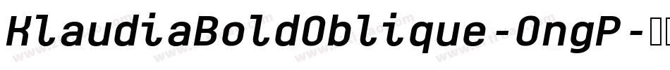 KlaudiaBoldOblique-OngP字体转换