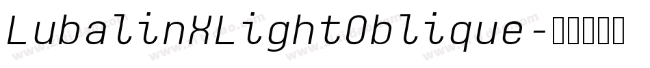 LubalinXLightOblique字体转换 LubalinXLightOblique字体转换