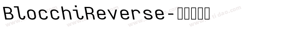 BlocchiReverse字体转换