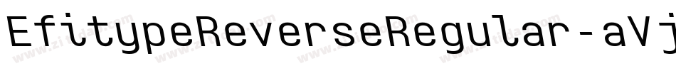 EfitypeReverseRegular-aVj5字体转换