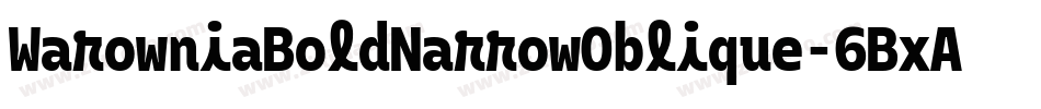 WarowniaBoldNarrowOblique-6BxA字体转换