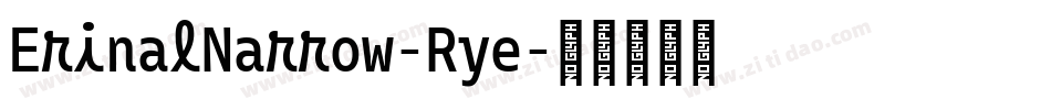 ErinalNarrow-Rye字体转换