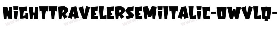 NightTravelerSemiItalic-owvlq字体转换