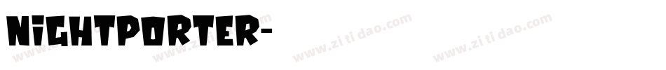 Nightporter字体转换