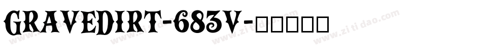 GraveDirt-683v字体转换