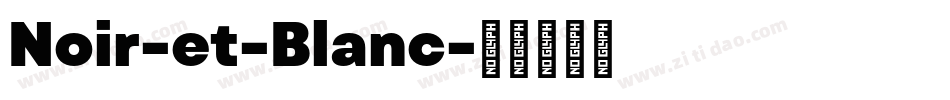 Noir-et-Blanc字体转换