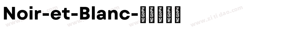 Noir-et-Blanc字体转换