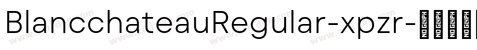BlancchateauRegular-xpzr字体转换