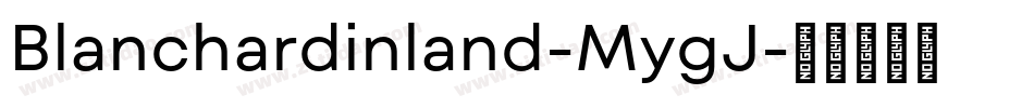 Blanchardinland-MygJ字体转换